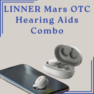 LINNER Mars OTC Hearing Aids Combo